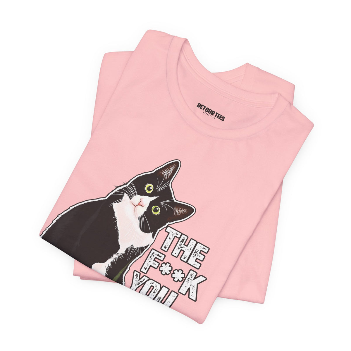 Tuxedo Cat Tee — "The F*ck You Lookin' At?" Graphic Shirt