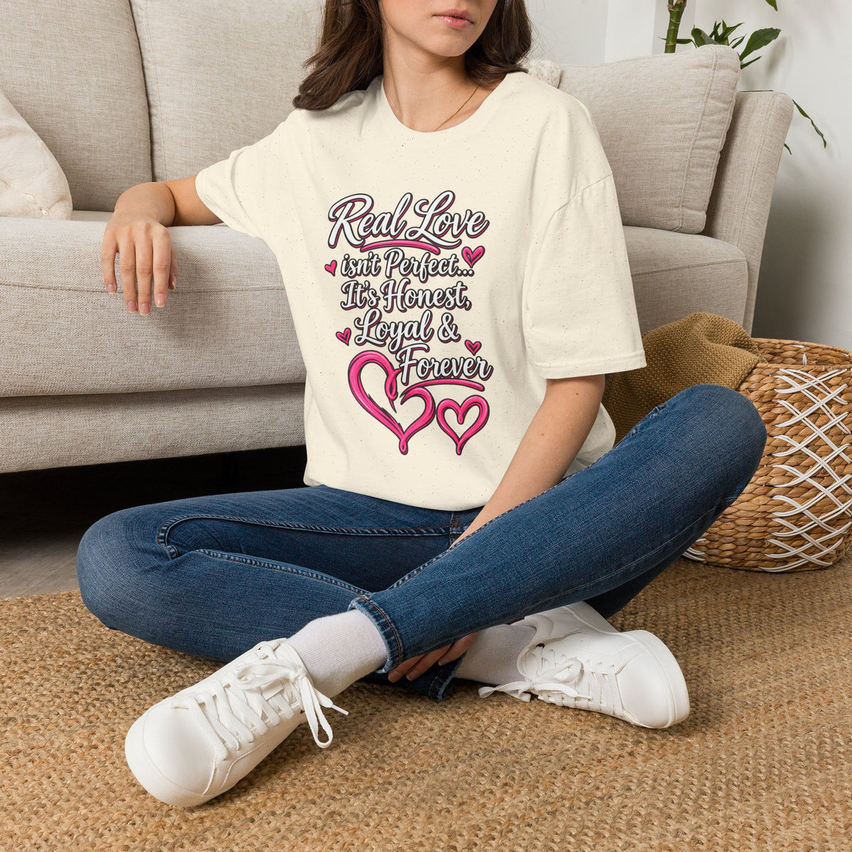 T-Shirt — "Real Love Isn't Perfect, It's Honest, Loyal & Forever" Romantic Heart Design