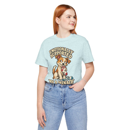 Emotionally Supported by a Menace Tee — Cute Puppy Graphic T‑Shirt