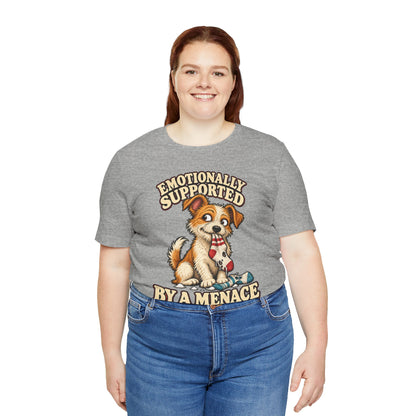 Emotionally Supported by a Menace Tee — Cute Puppy Graphic T‑Shirt