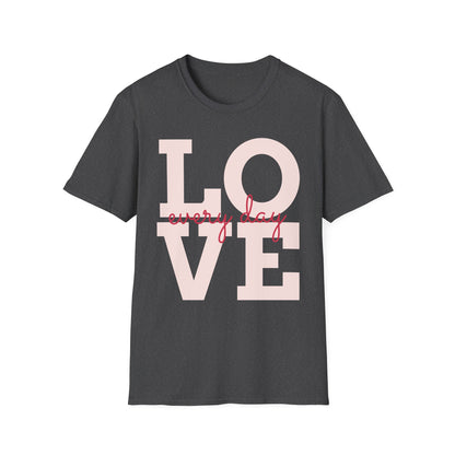 LOVE Every Day T-Shirt — Pink Script Graphic Tee