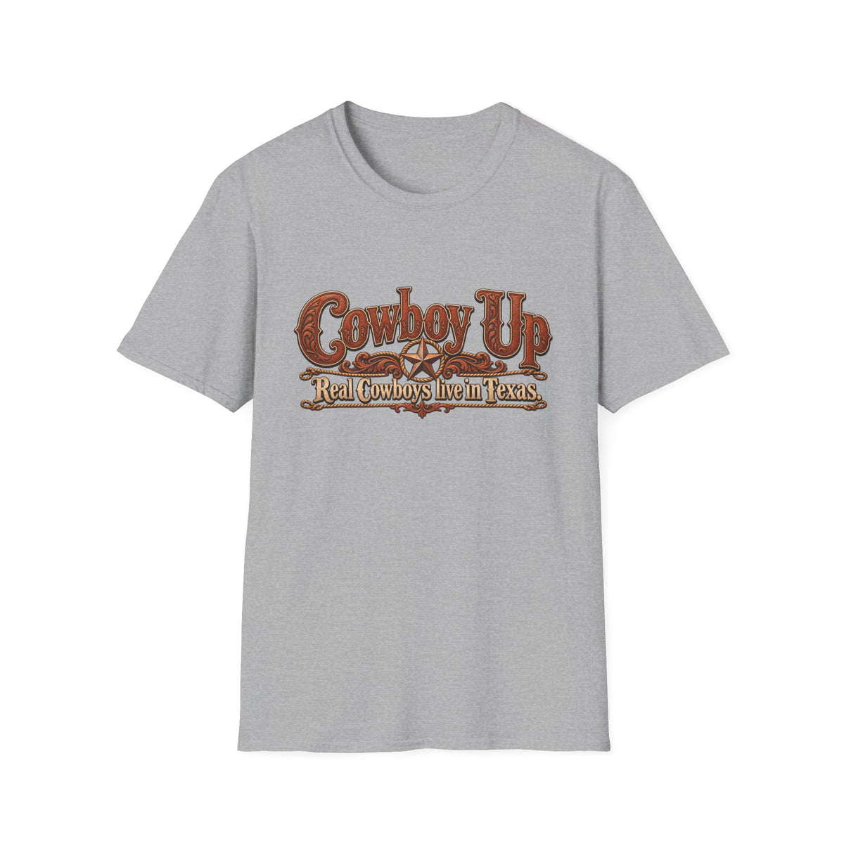 Cowboy Up T-Shirt — "Real Cowboys Live in Texas" Western Graphic Tee