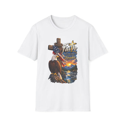 Faith Eagle T-Shirt — 'Faith Makes The Impossible Possible' Patriotic Cross Design