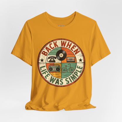 Back When Life Was Simple Vintage Retro T-Shirt