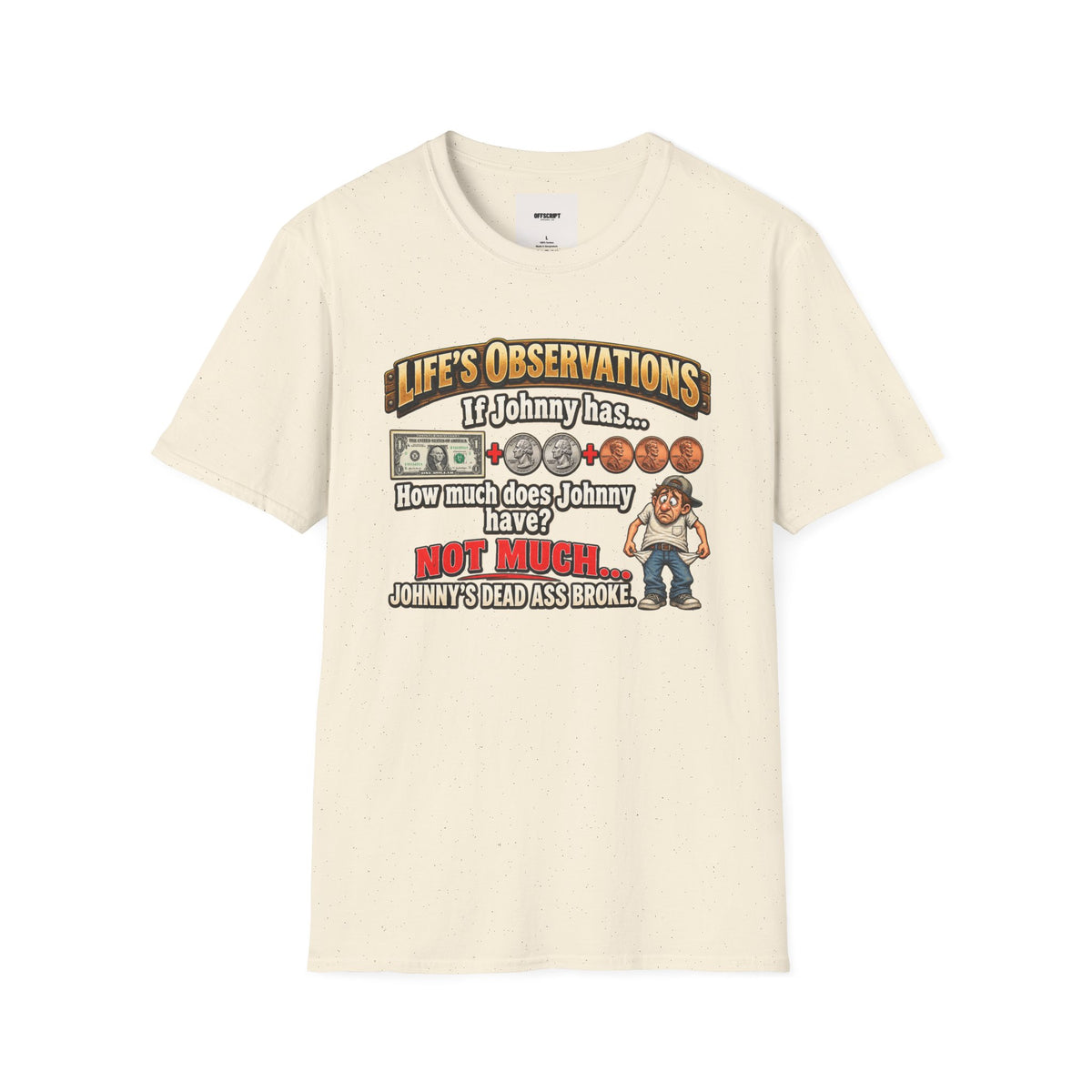 Life's Observations "If Johnny Has..." Graphic T-Shirt — Funny Money Puzzle Tee
