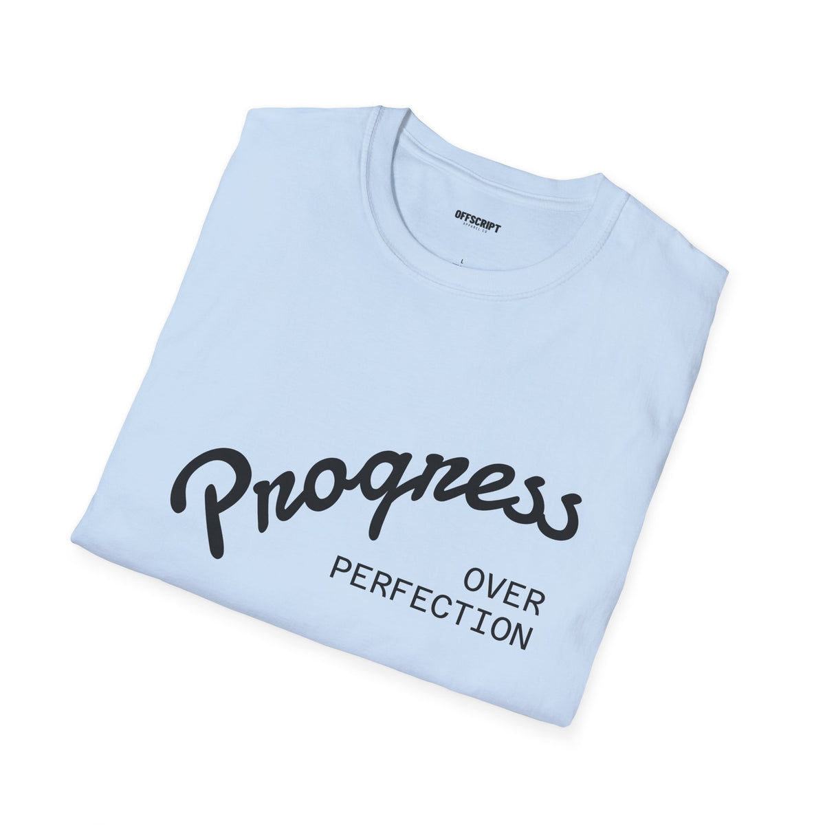 Progress Over Perfection T-Shirt