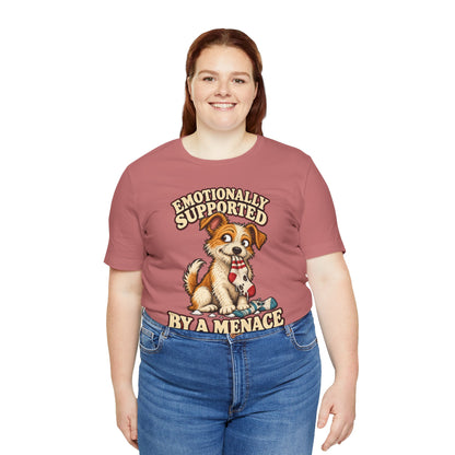 Emotionally Supported by a Menace Tee — Cute Puppy Graphic T‑Shirt