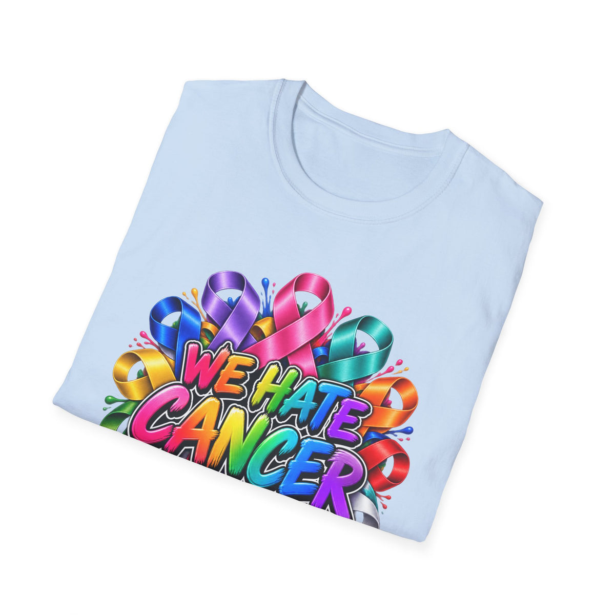 We Hate Cancer T-Shirt — Multicolor Cancer Awareness Ribbon Tee