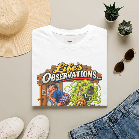 T-Shirt — Life’s Observations Funny Graphic Tee ("Your Farts Don’t Smell Like Sunshine & Rainbows")