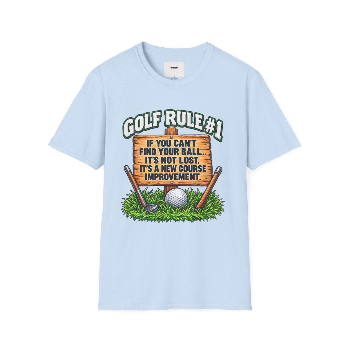 Golf Rule #1 T-Shirt — If You Can’t Find Your Ball Funny Golf Shirt