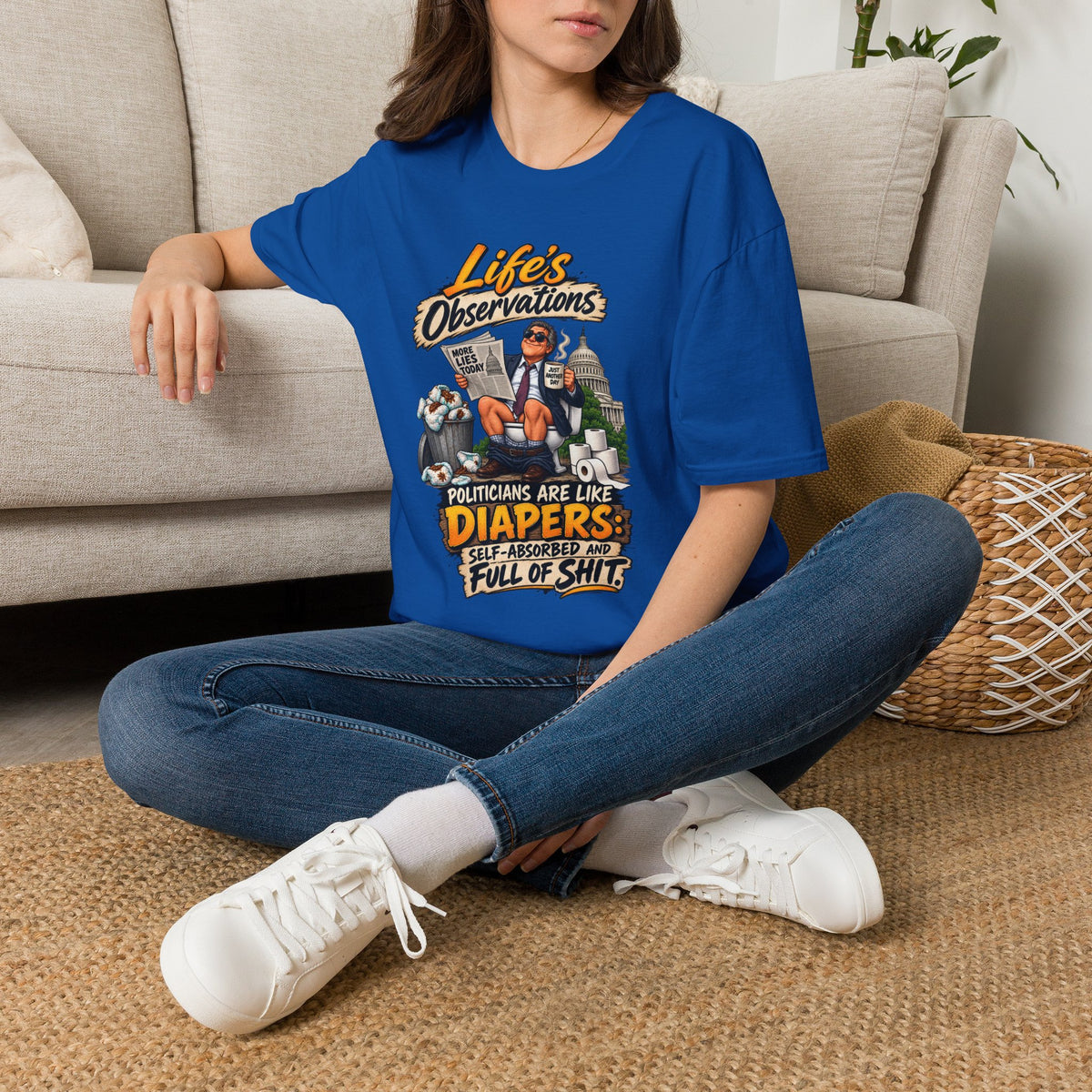 T-Shirt — "Life's Observations" Political Satire Tee ("Politicians Are Like Diapers" Design)