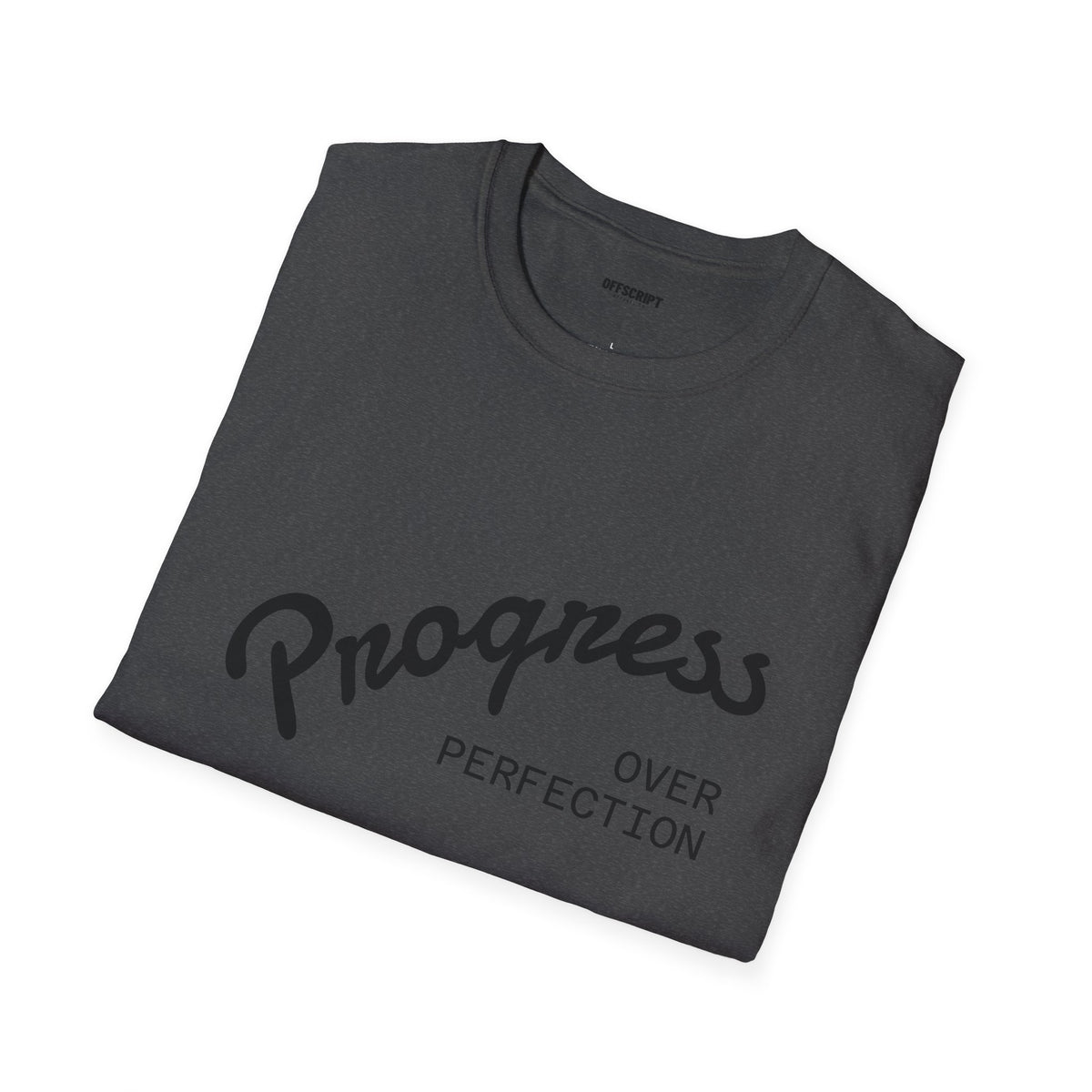 Progress Over Perfection T-Shirt