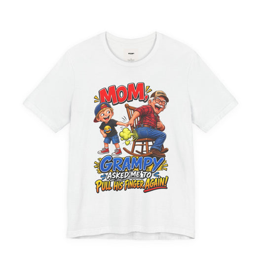 Grampy Asked Me To Pull His Finger Tee — Funny Grandpa & Kid Graphic T-Shirt
