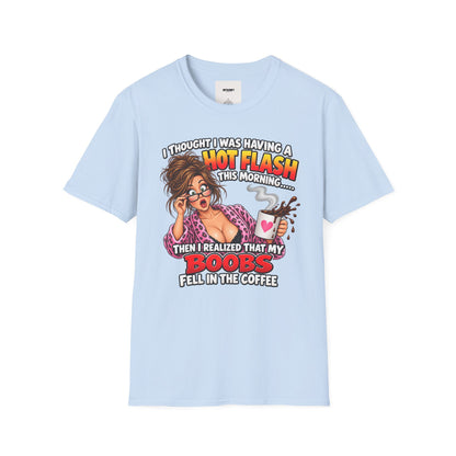 Hot Flash Coffee Tee — Funny Menopause T-Shirt (‘My Boobs Fell in the Coffee’)