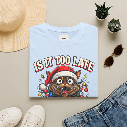 T-Shirt — “Is It Too Late to Be Good?” Christmas Cat Graphic Tee