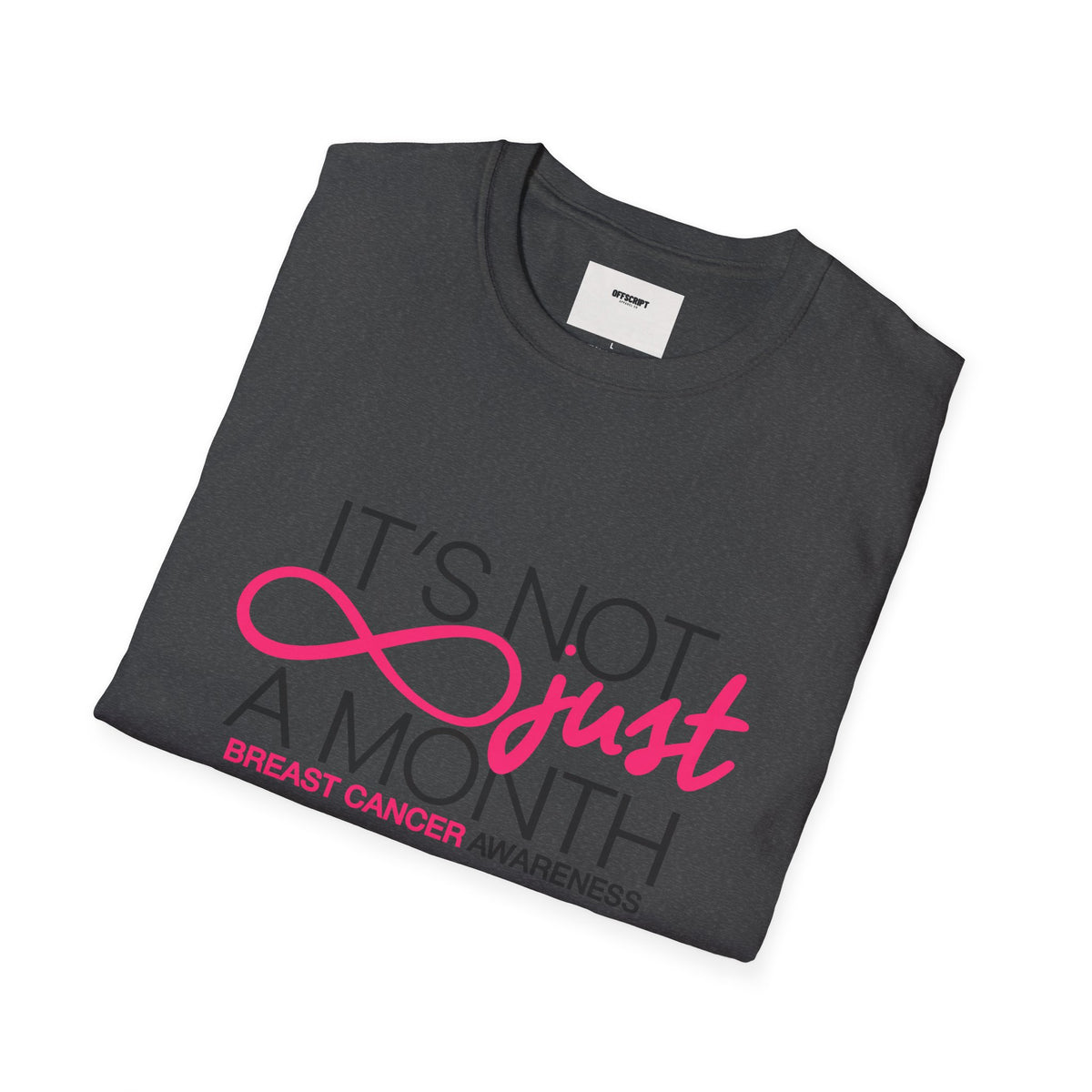 Breast Cancer Awareness T-Shirt — "It’s Not Just A Month" Pink Ribbon Tee
