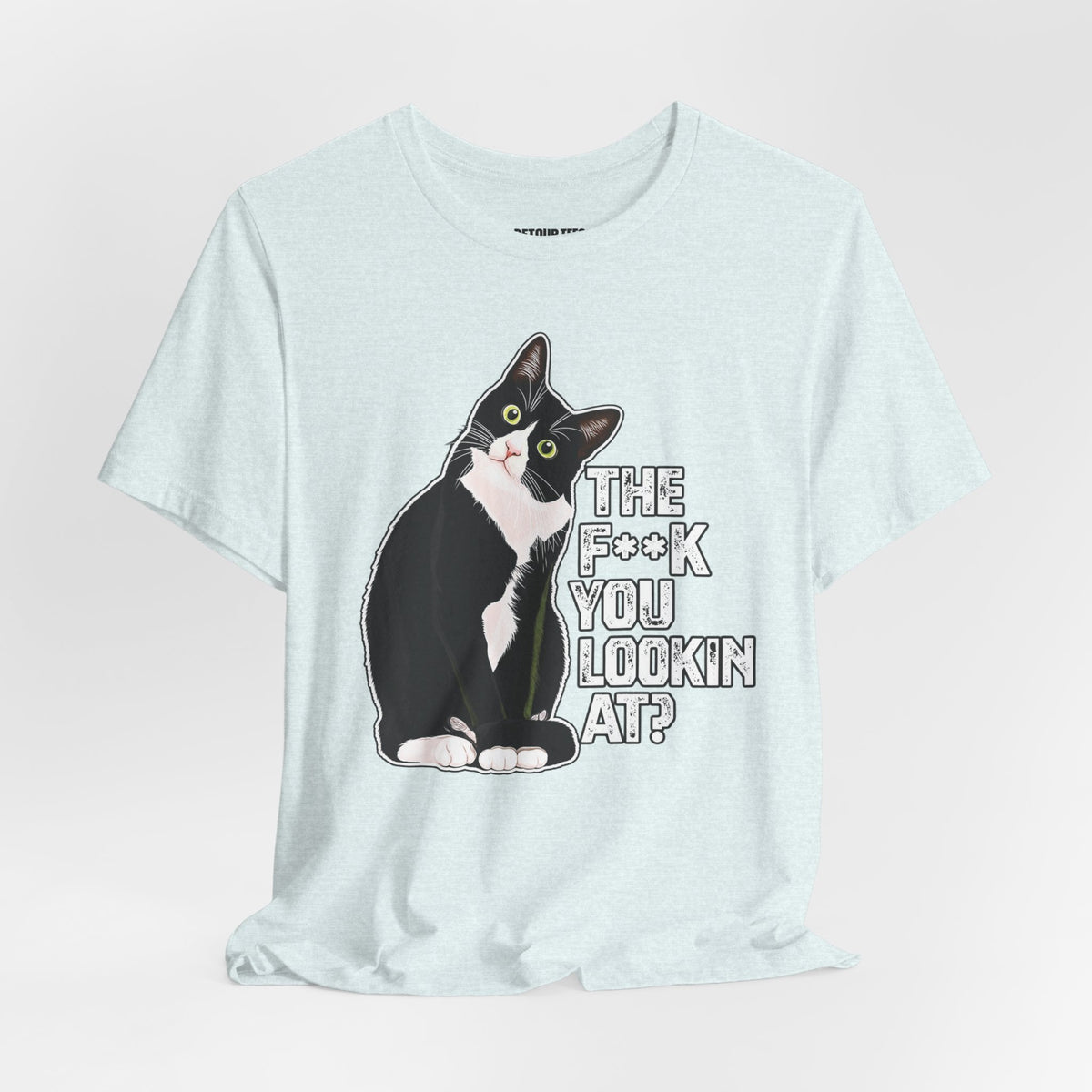 Tuxedo Cat Tee — "The F*ck You Lookin' At?" Graphic Shirt