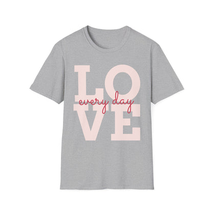 LOVE Every Day T-Shirt — Pink Script Graphic Tee