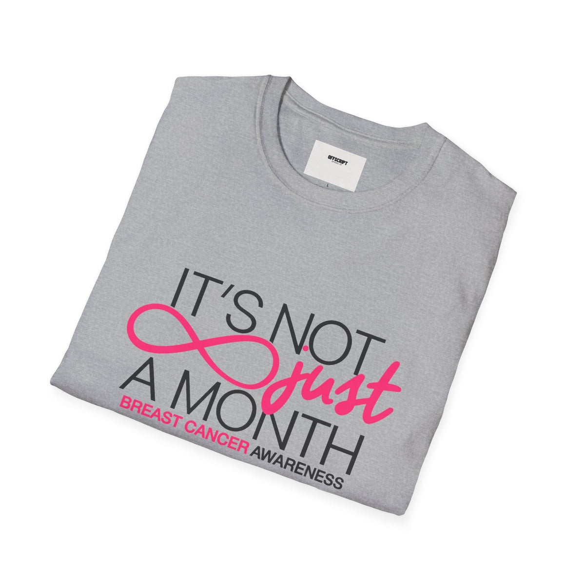 Breast Cancer Awareness T-Shirt — "It’s Not Just A Month" Pink Ribbon Tee