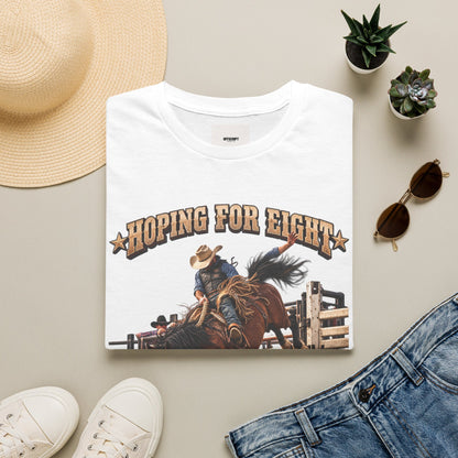 Hoping for Eight Rodeo T-Shirt — Bull Riding Western Tee