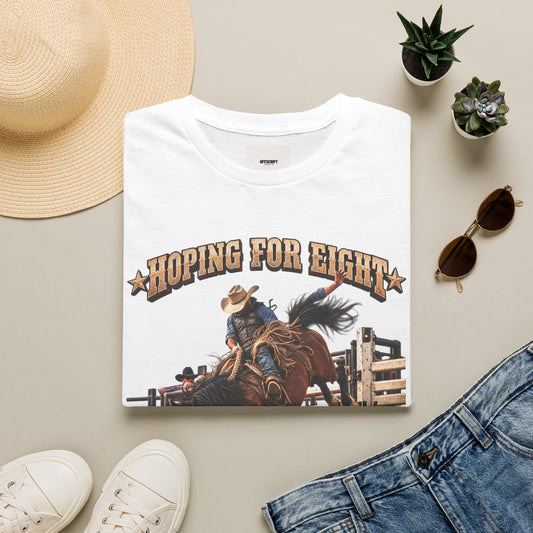 Hoping for Eight Rodeo T-Shirt — Bull Riding Western Tee