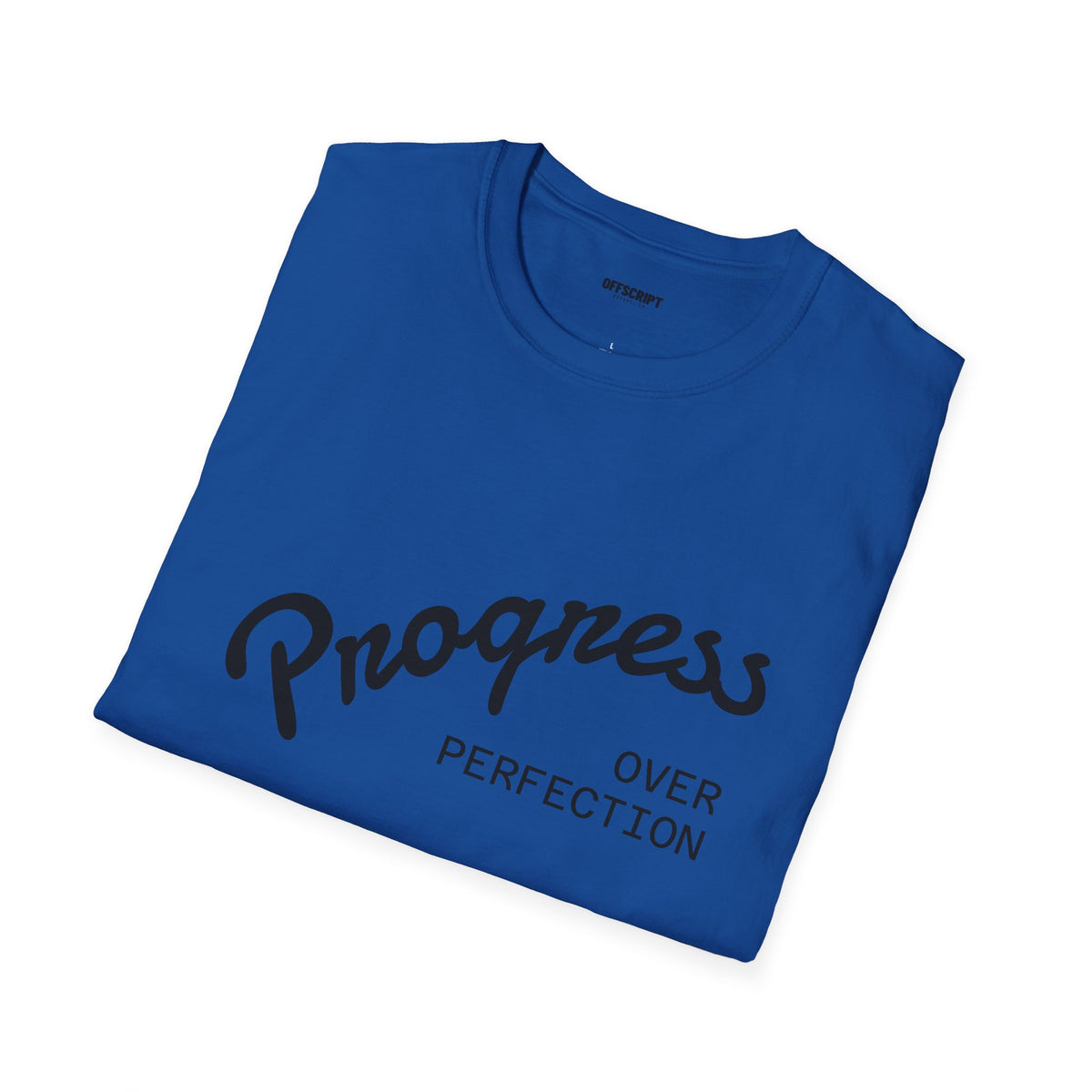 Progress Over Perfection T-Shirt
