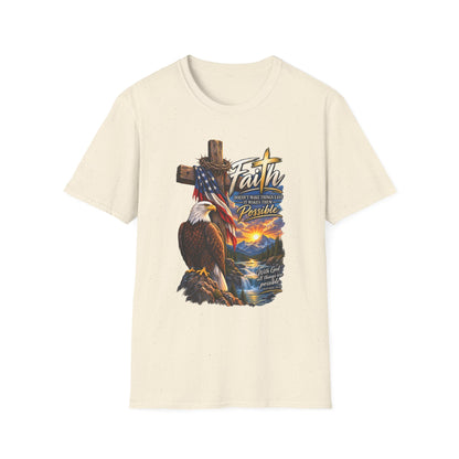 Faith Eagle T-Shirt — 'Faith Makes The Impossible Possible' Patriotic Cross Design