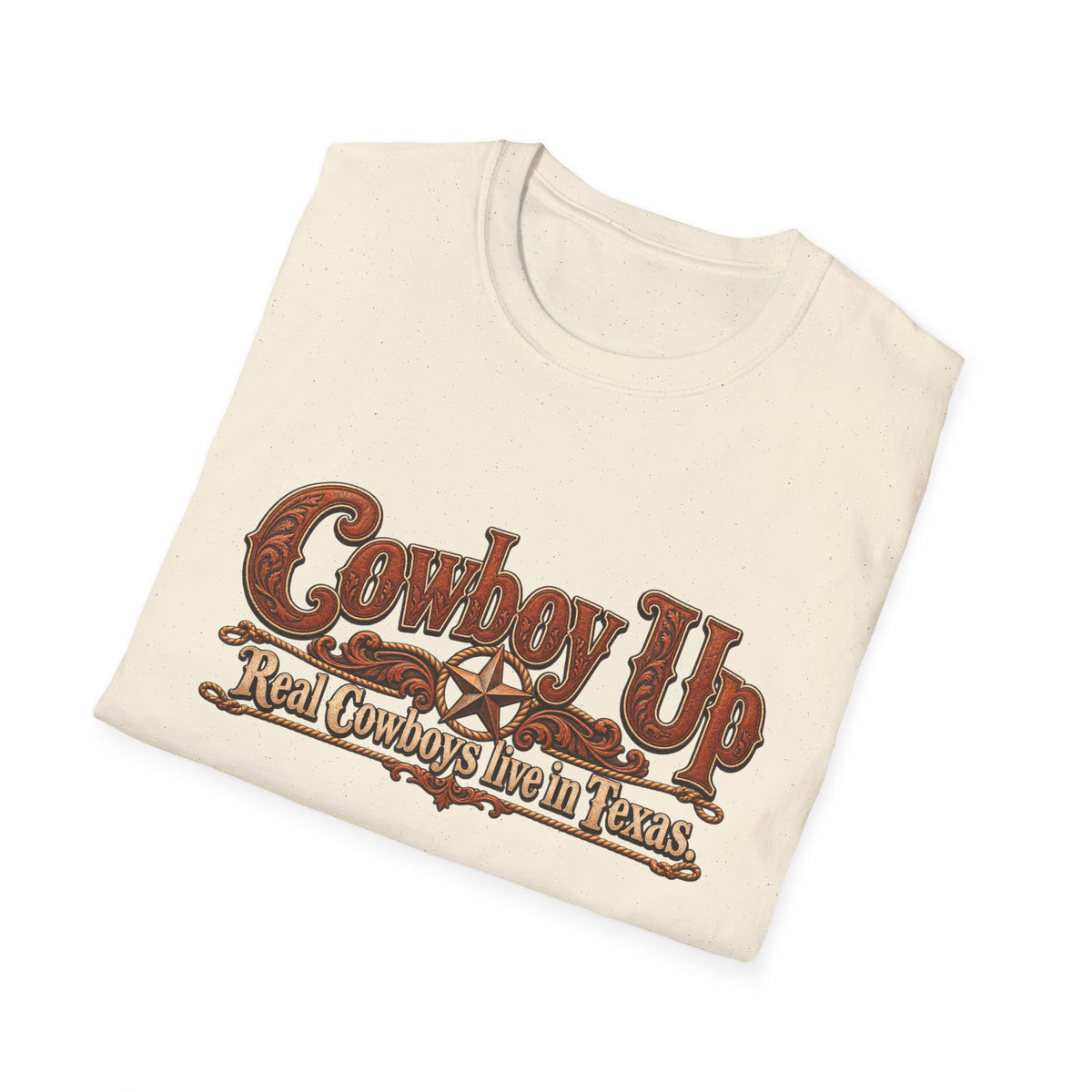Cowboy Up T-Shirt — "Real Cowboys Live in Texas" Western Graphic Tee