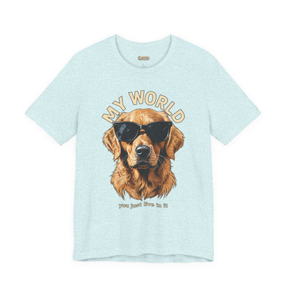 My World Golden Retriever Sunglasses T-Shirt