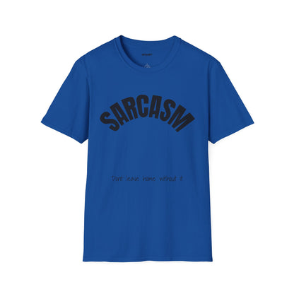 Sarcasm T-Shirt – 'Sarcasm' Bold Graphic Tee with Subtle Script Accent