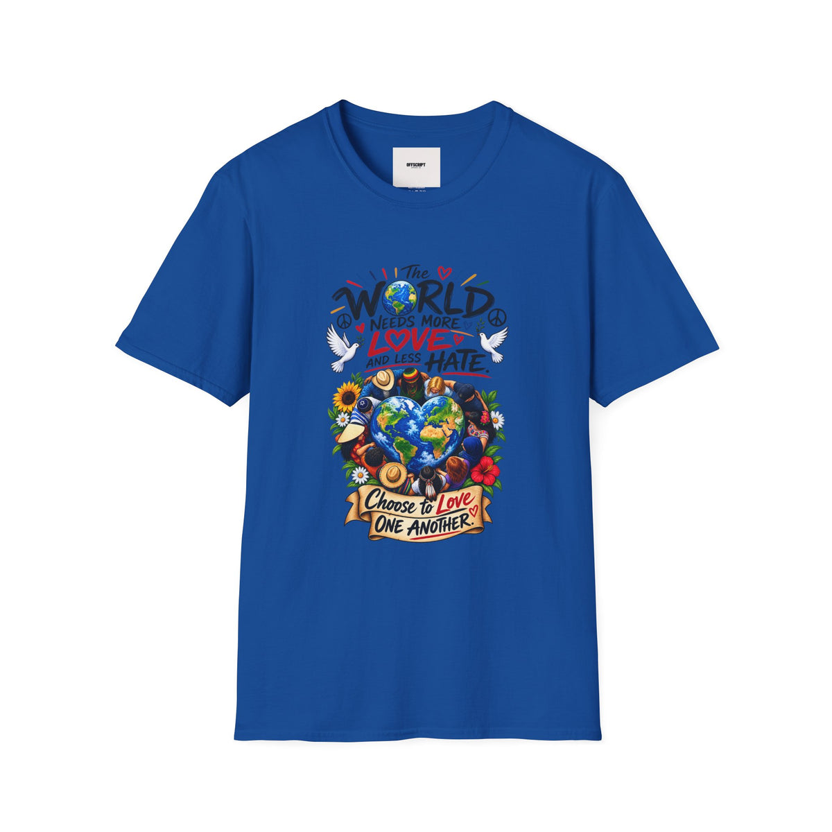 Love Over Hate T‑Shirt — "The World Needs More Love and Less Hate" Graphic Tee
