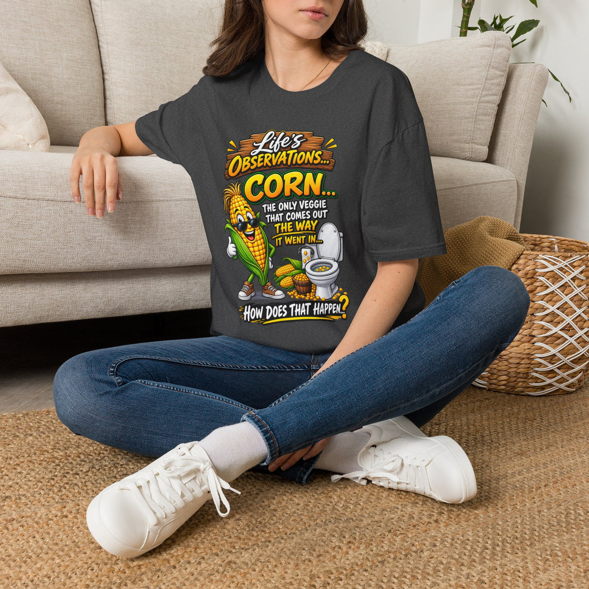 Life’s Observations: Corn Funny Graphic T-Shirt — 'Corn: The Only Veggie That Comes Out the Way'