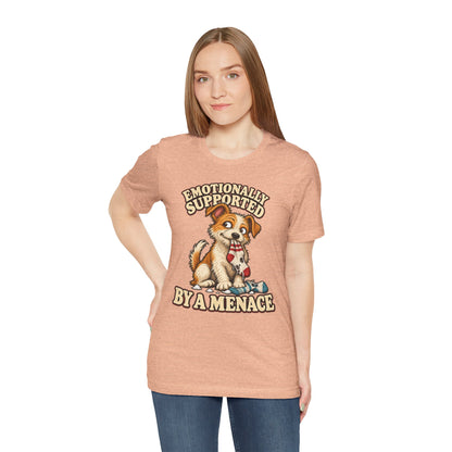 Emotionally Supported by a Menace Tee — Cute Puppy Graphic T‑Shirt