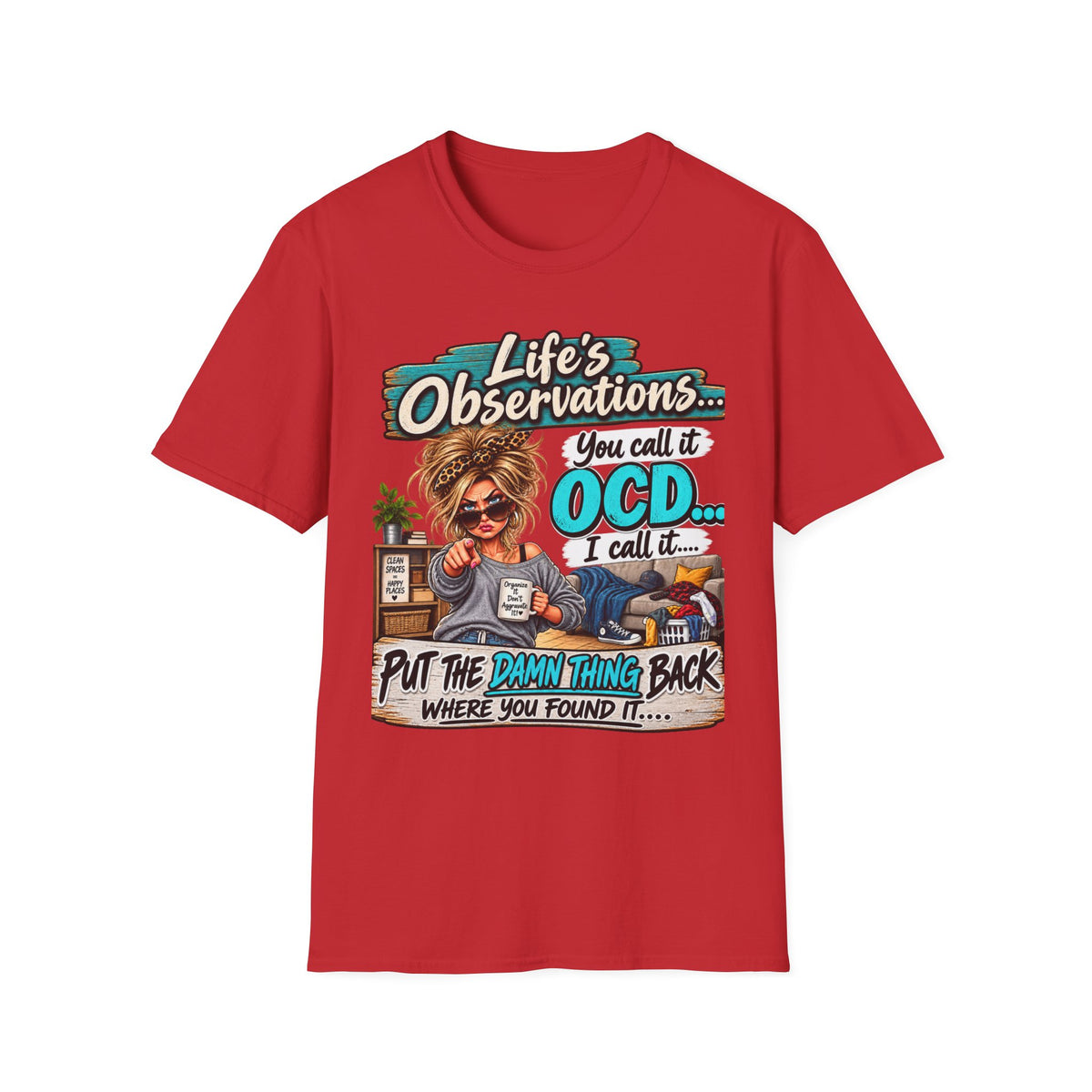 T-Shirt — "Life's Observations: You Call It OCD" Funny Graphic Tee