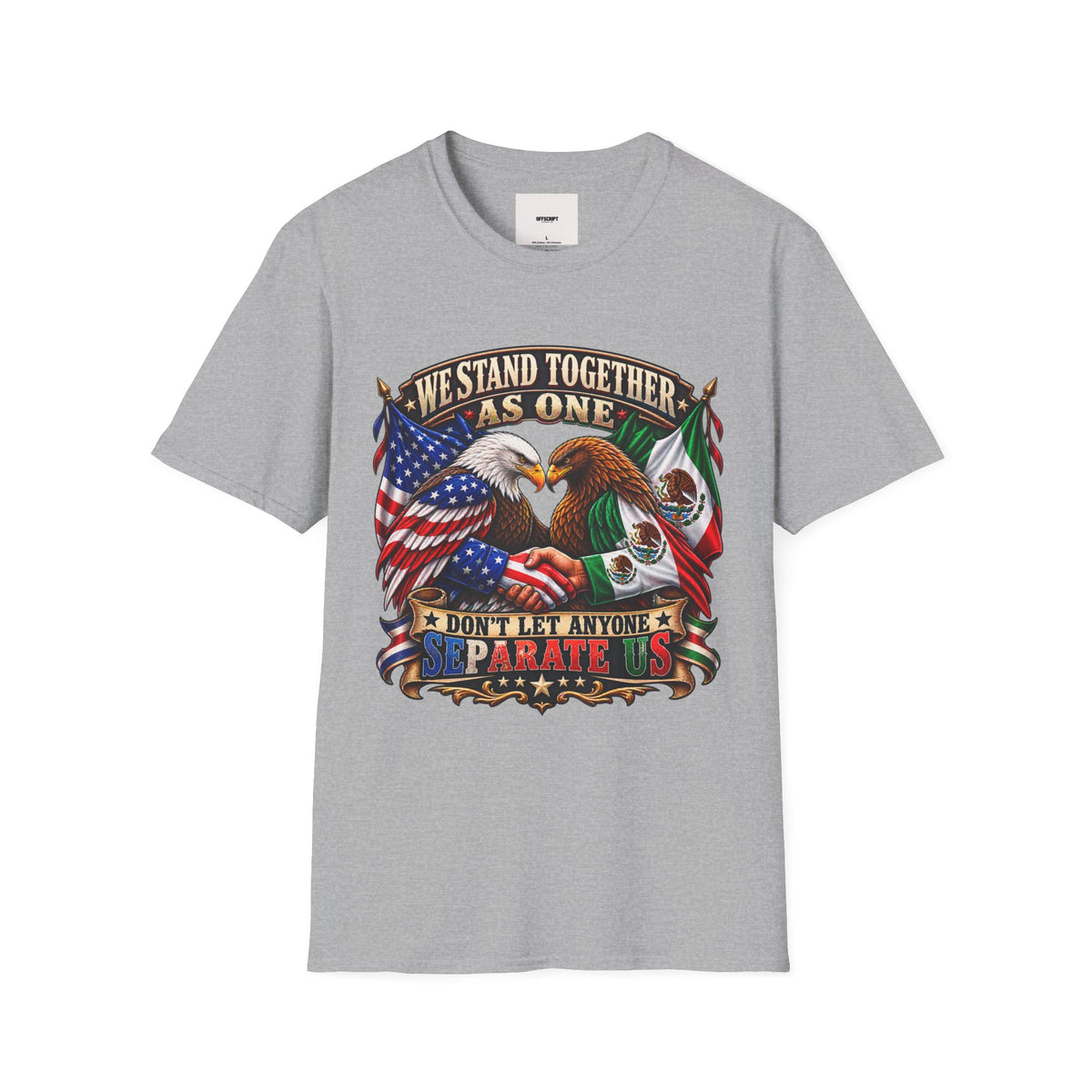 We Stand Together As One Eagle T-Shirt — USA & Mexico Unity Patriotic Tee