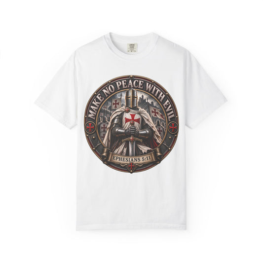Make No Peace With Evil T-shirt | Crusader Helmet Ephesians 5:11