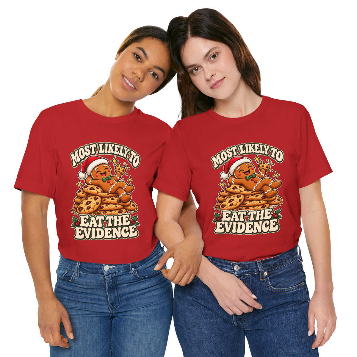 Funny Christmas Tee — "Most Likely to Eat the Evidence" Gingerbread Cookie Shirt