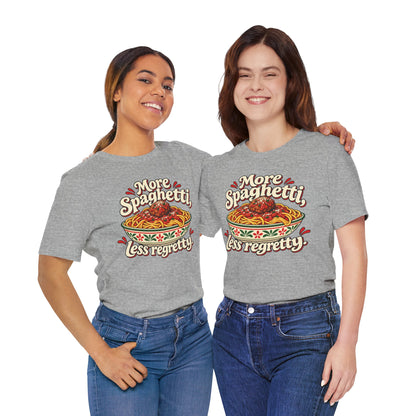 More Spaghetti Less Regretti Foodie Graphic Tee