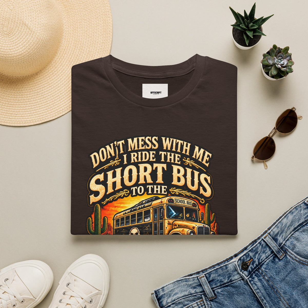 Short Bus Graphic T-Shirt — “Don’t Mess With Me I Ride The Short Bus to the Gun Range”