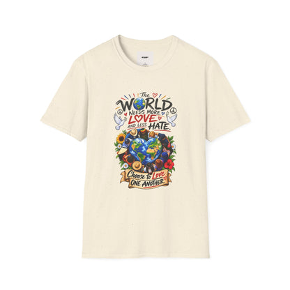 Love Over Hate T‑Shirt — "The World Needs More Love and Less Hate" Graphic Tee