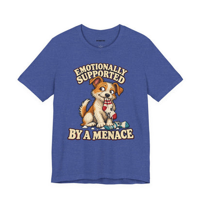 Emotionally Supported by a Menace Tee — Cute Puppy Graphic T‑Shirt