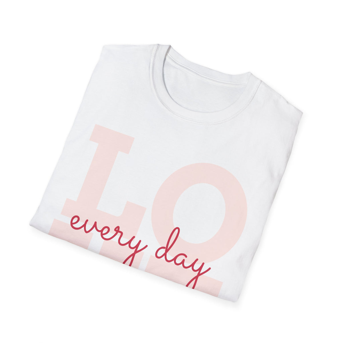 LOVE Every Day T-Shirt — Pink Script Graphic Tee