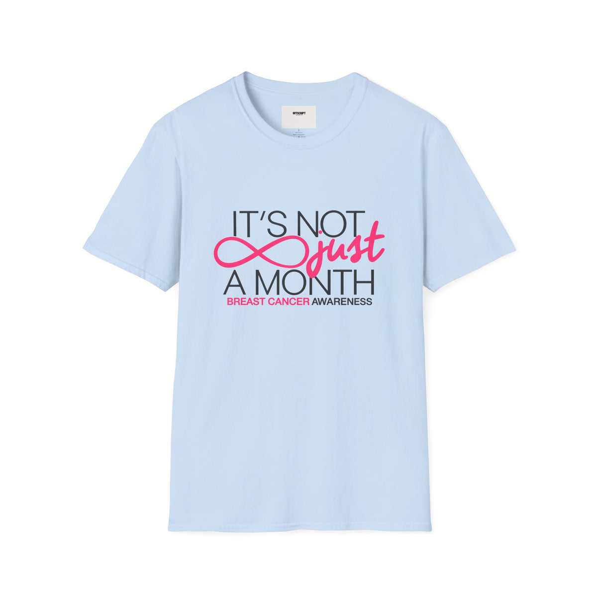 Breast Cancer Awareness T-Shirt — "It’s Not Just A Month" Pink Ribbon Tee