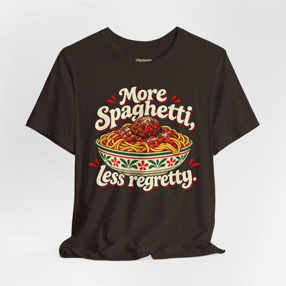 More Spaghetti Less Regretti Foodie Graphic Tee