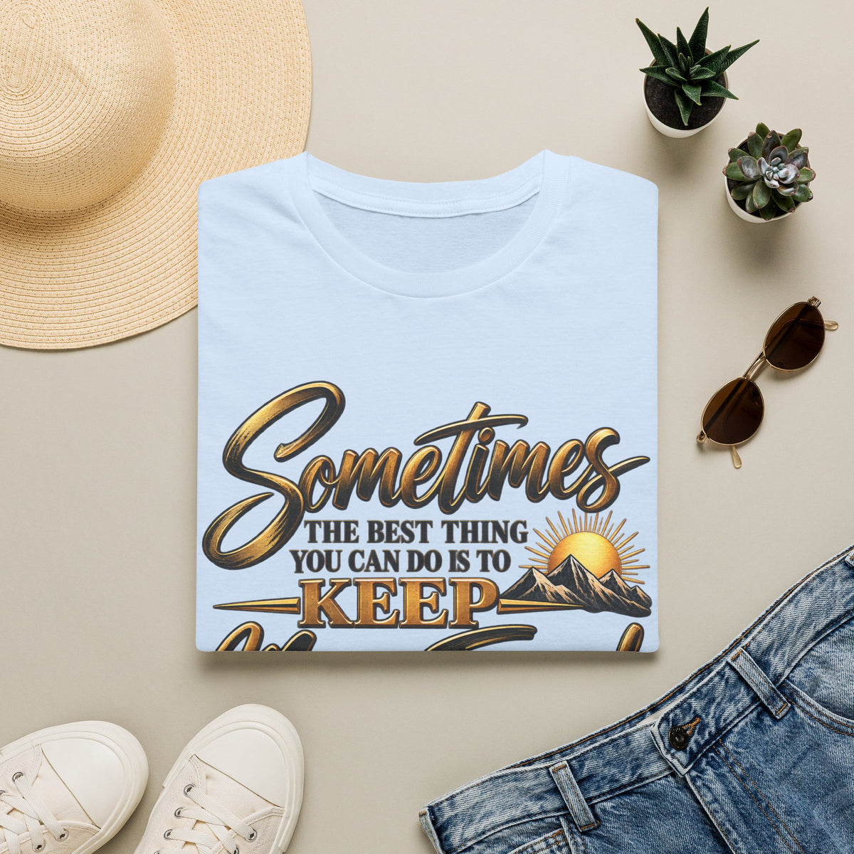 Sometimes Keep Moving Forward T-Shirt — Motivational Sunrise Graphic Tee