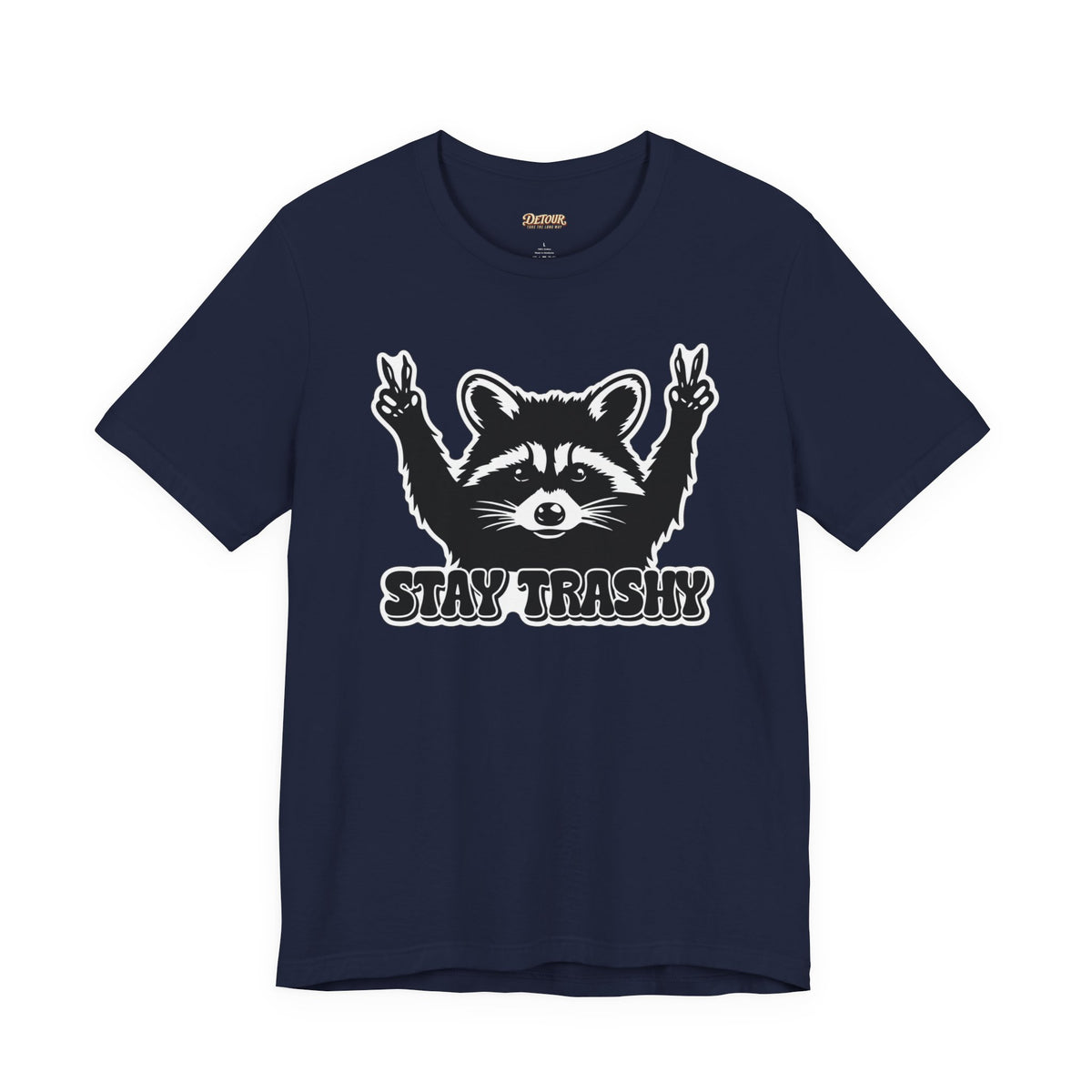 Stay Trashy Raccoon Graphic T-Shirt