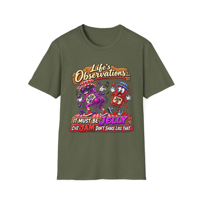 T-Shirt — "Life's Observations: I Must Be Jelly 'Cause Jam Don't Shake Like That" Retro Jar Cartoon Tee