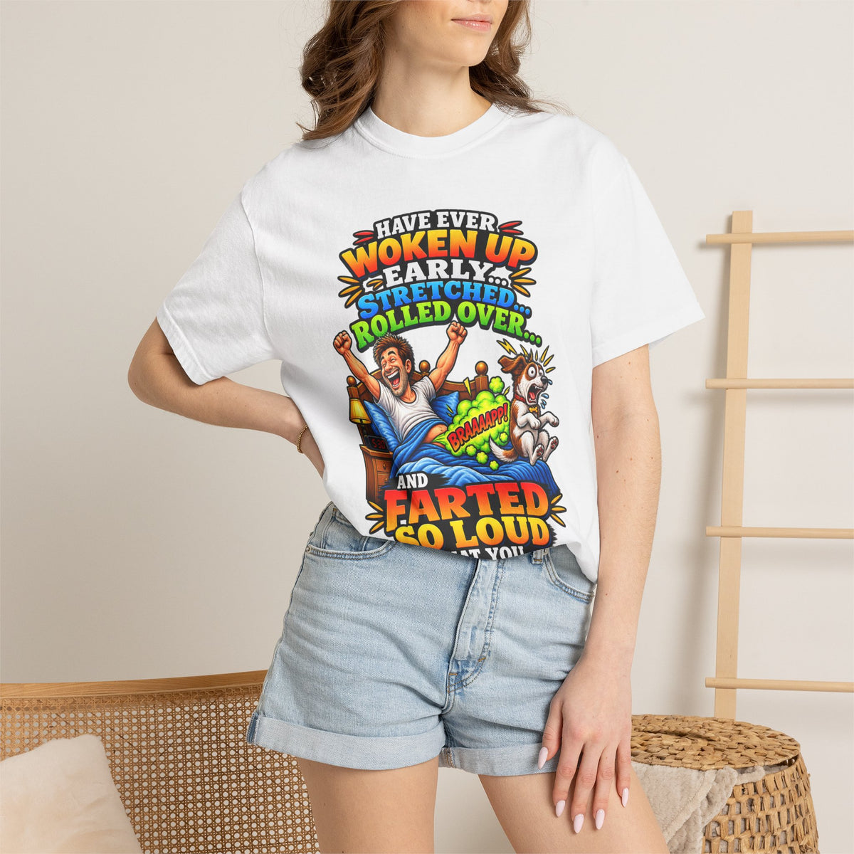 Funny Fart Joke T-Shirt — "Have Ever Woken Up...and Farted So Loud" Graphic Tee