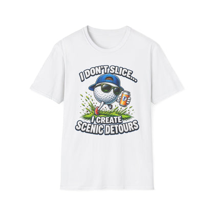 Golf T-Shirt — "I Don't Slice... I Create Scenic Detours" Funny Golfer Tee