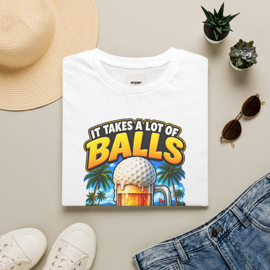 Golf T-Shirt — "It Takes a Lot of Balls" Beer & Golf Graphic